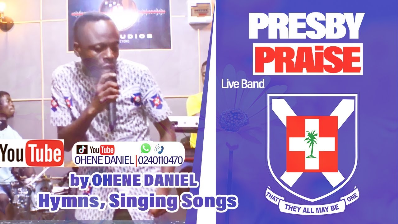 Presby Singing Band Songs💥