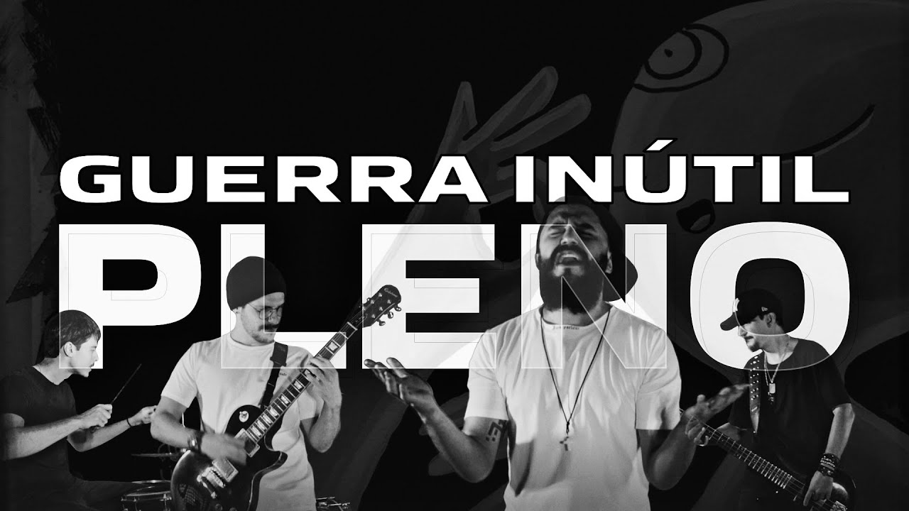 PLENO - Guerra In&uacute;til (Clipe Oficial)