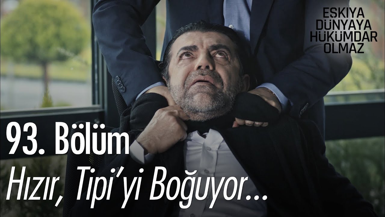 Hızır, Tipi'yi boğuyor - Eşkıya Dünyaya Hükümdar Olmaz 93. Bölüm