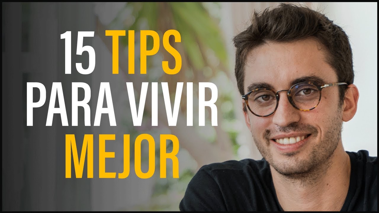 15 Estrategias para Vivir una Mejor Vida