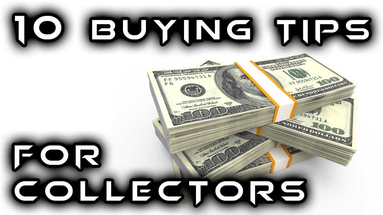 Top 10 Buying Tips Every Collector Should Know