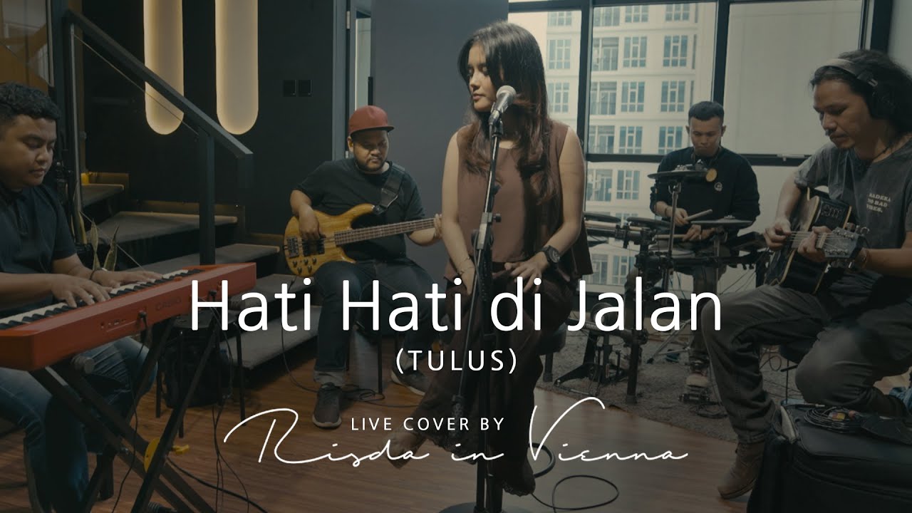 Hati Hati di Jalan - Tulus (Live Cover by Risda in Vienna)