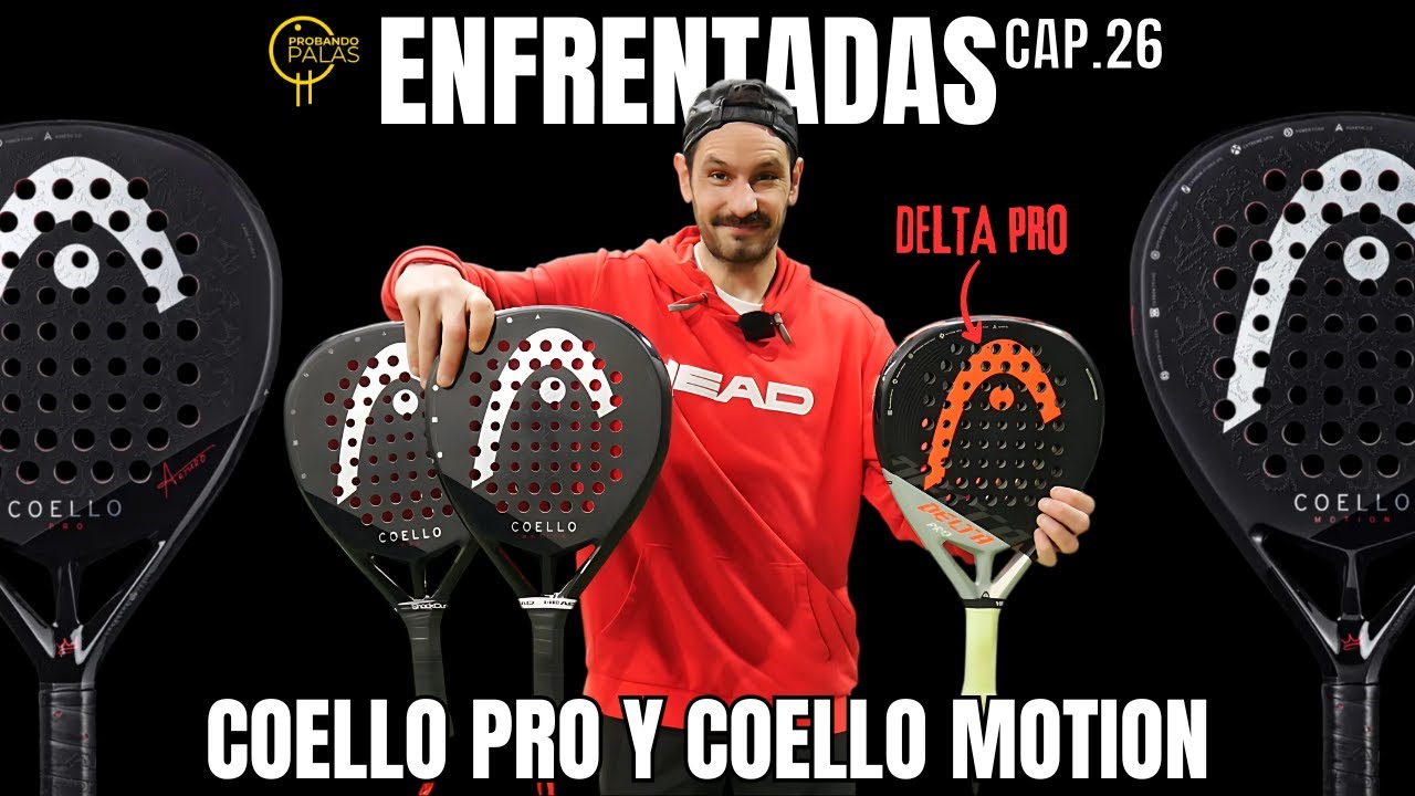 Head COELLO PRO y MOTION Vs Delta PRO...Es la MEJOR PALA DE POTENCIA del 2025? #padel