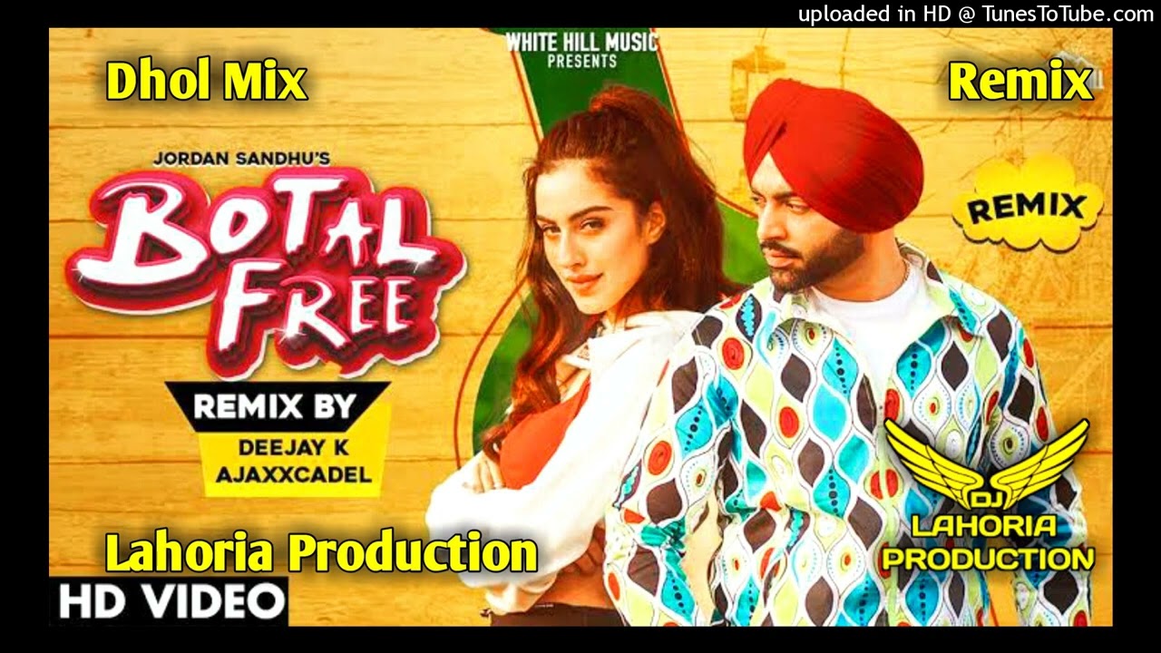 botal Free Jordon Sandhu Dhol Remix Dj Sukhu by Lahoria Production Remix Letest punjabi song 2023