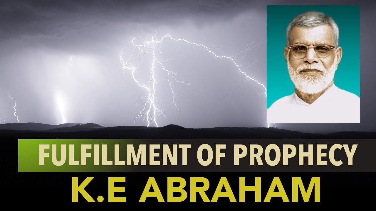 Fulfillment of Prophecy - K. E Abraham