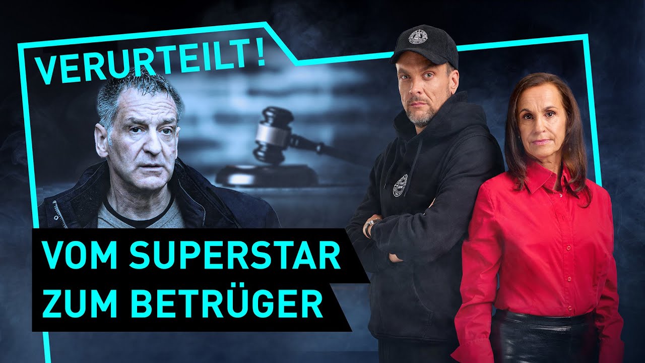 Vom Superstar zum Betrüger | Verurteilt! - Der Gerichtspodcast (S13/F03)