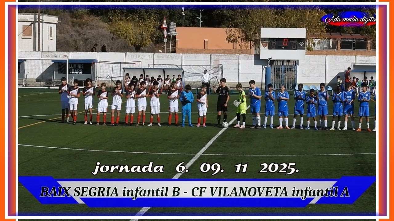 BAIX SEGRIA infantil B - CF VILANOVETA infantil A 09.11 2025. jornada 6