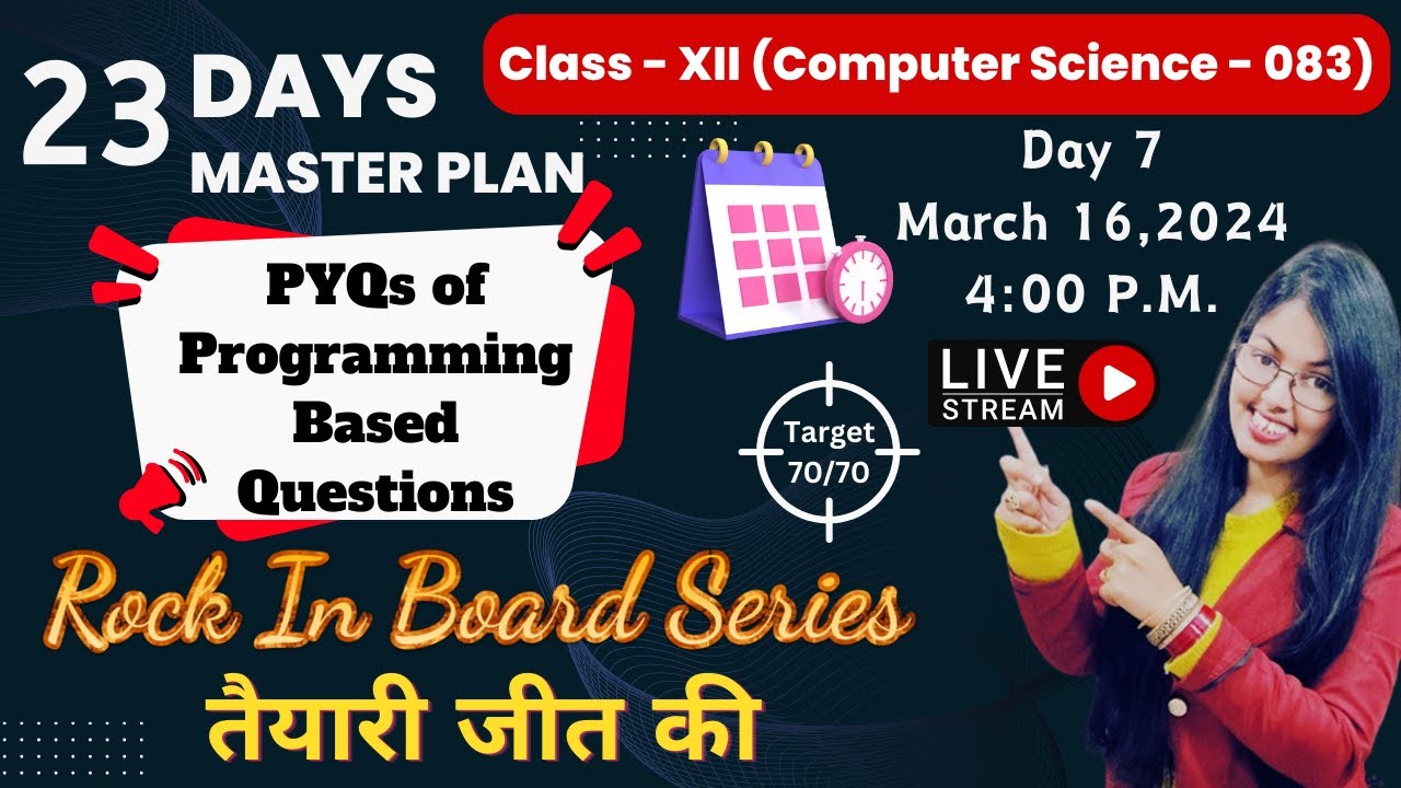 Day 7 | PYQs of Programming Based Questions | CBSE Class 12 Computer Science | Rock in Board Series