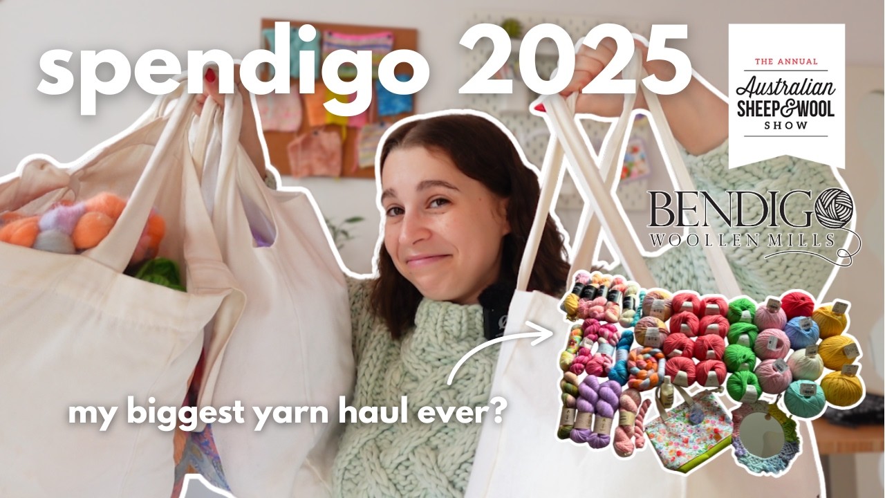 HUGE BENDIGO YARN HAUL 🧶 | Australian Sheep and Wool Show 2025 🐑