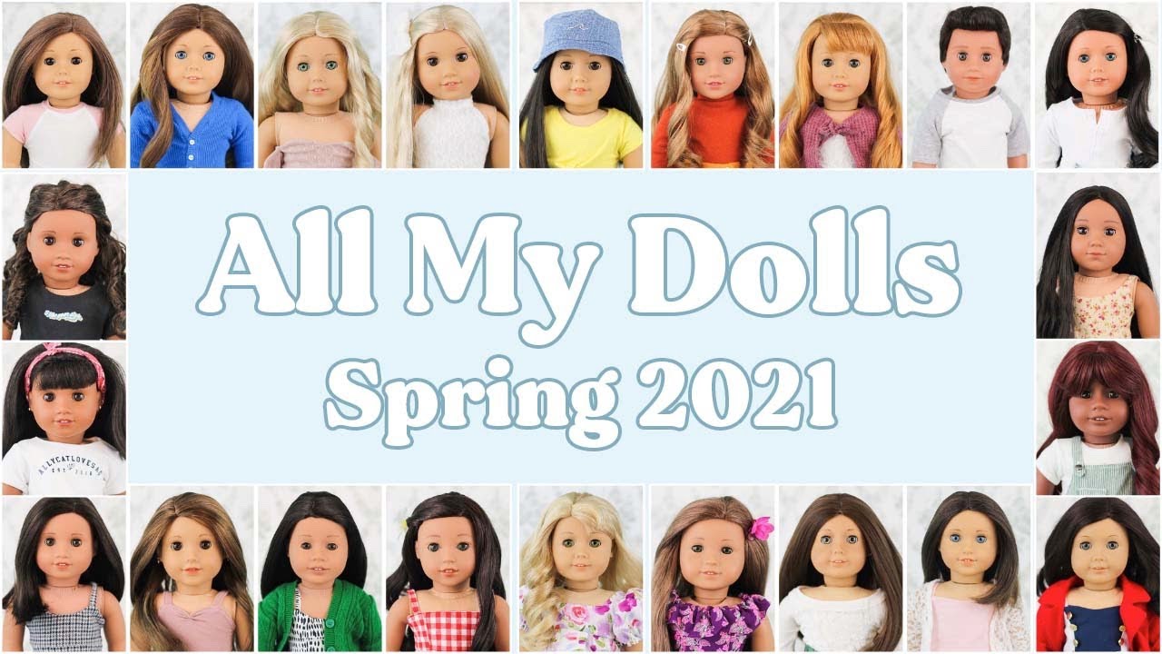 All My American Girl Dolls - Spring 2021