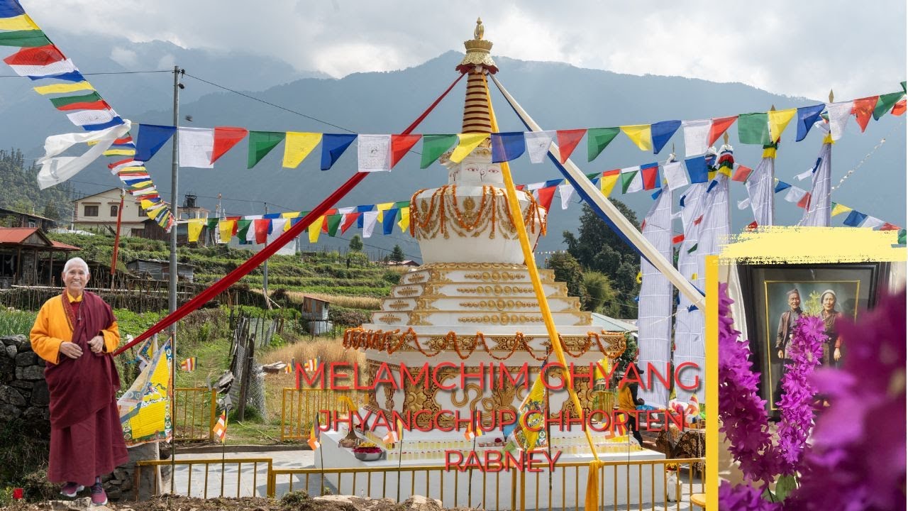Jhyangchhup Chhorten Rapne \ Mheme Nawang Tenzin Rinpoche \Melamchim Ghyang \ 15th,16th 2025.