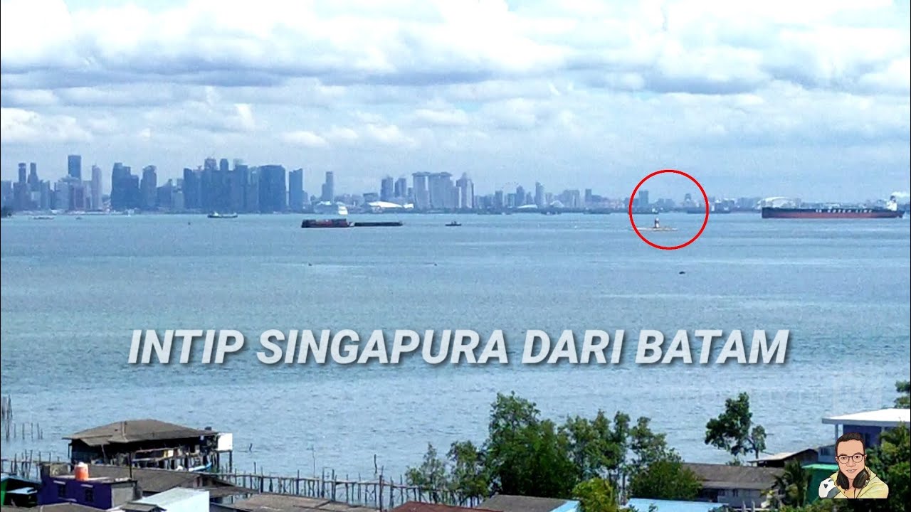 LIHAT SINGAPURA DARI BATAM DEKAT BANGET