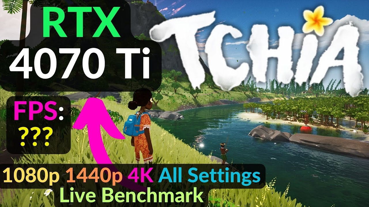 RTX 4070 Ti in TCHIA most RELAXING GAME from New Caledonia 1080p 1440p 4K / Live Benchmark