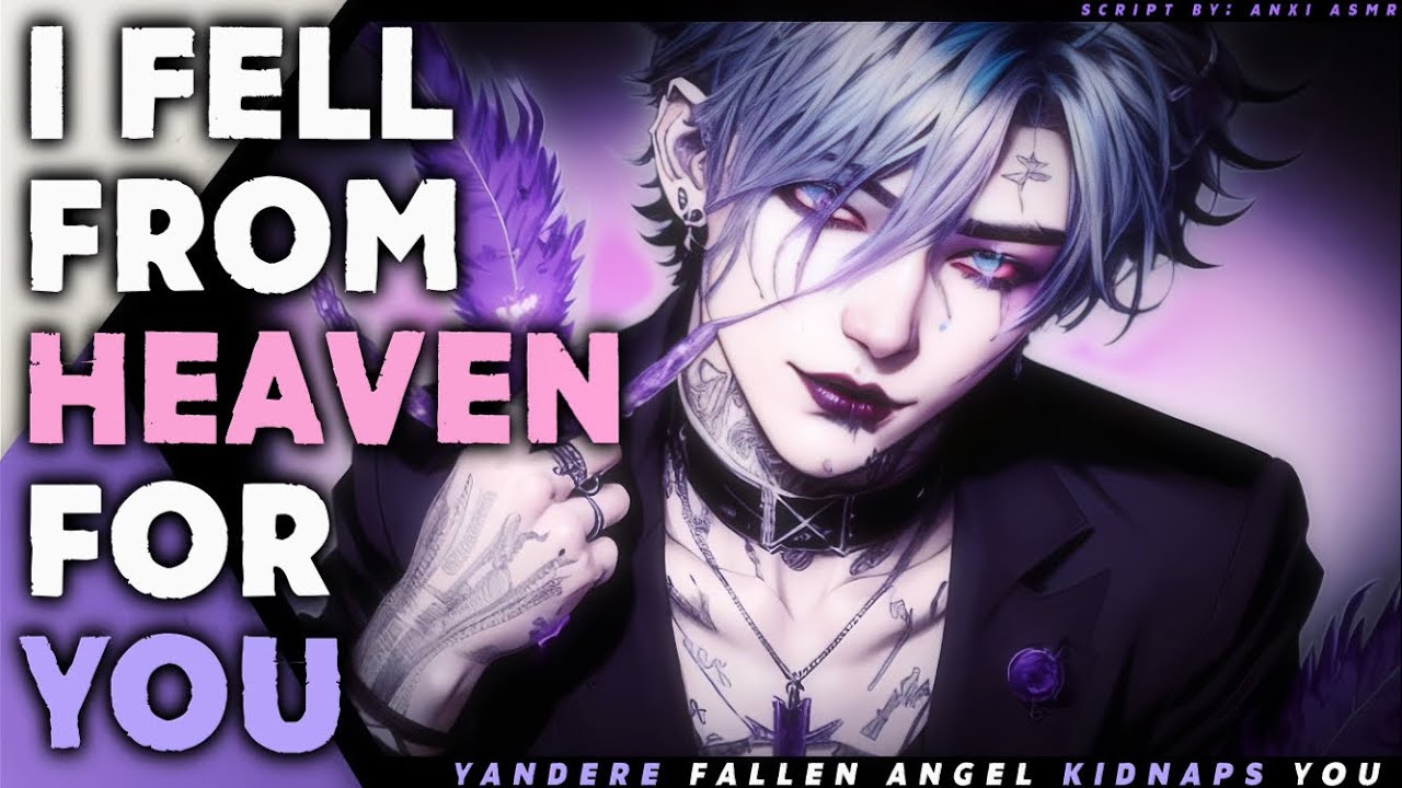 “You WILL Belong to ME..”Yandere Fallen Angel Kidnaps You..[M4F] [Yandere] [Gaslight]