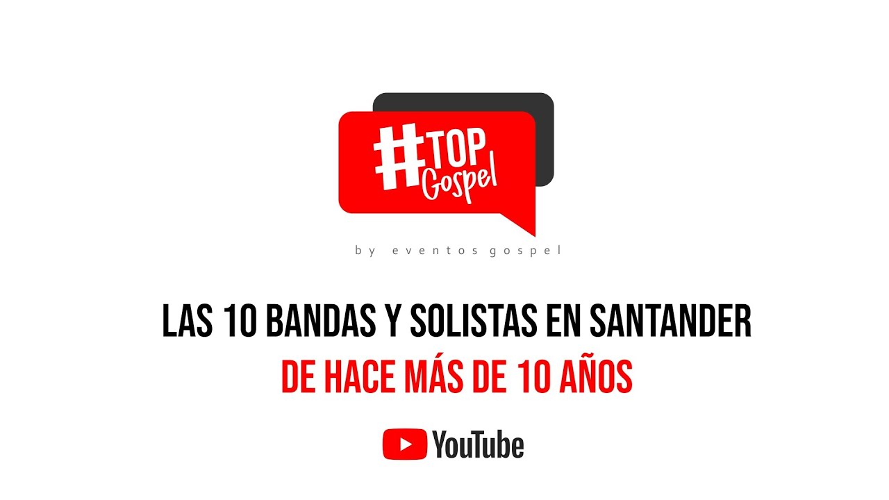 TOP GOSPEL - 10 bandas y solistas en Santander de hace m&aacute;s de 10 a&ntilde;os 🎸🥁🎧