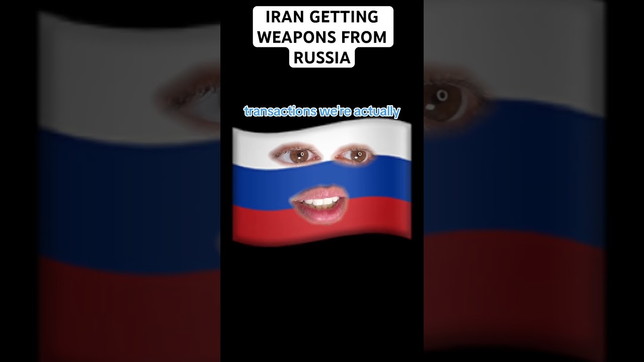 Iran Getting Weapons From Russia