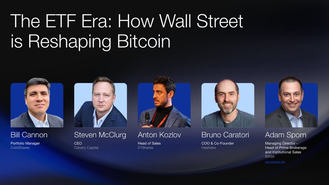 Expert Panel: How ETFs and Wall Street are Reshaping Bitcoin