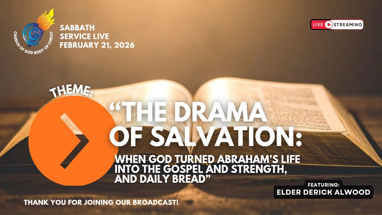 Sabbath Service LiVE! [Date:  February 21, 2026 ] - Theme: The Drama Of Salvation.