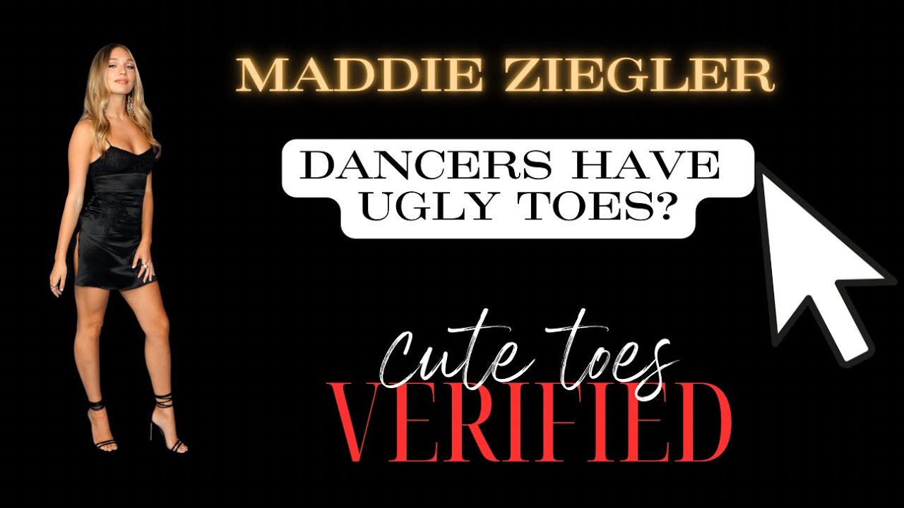 Maddie Ziegler - Cute Toes Verified