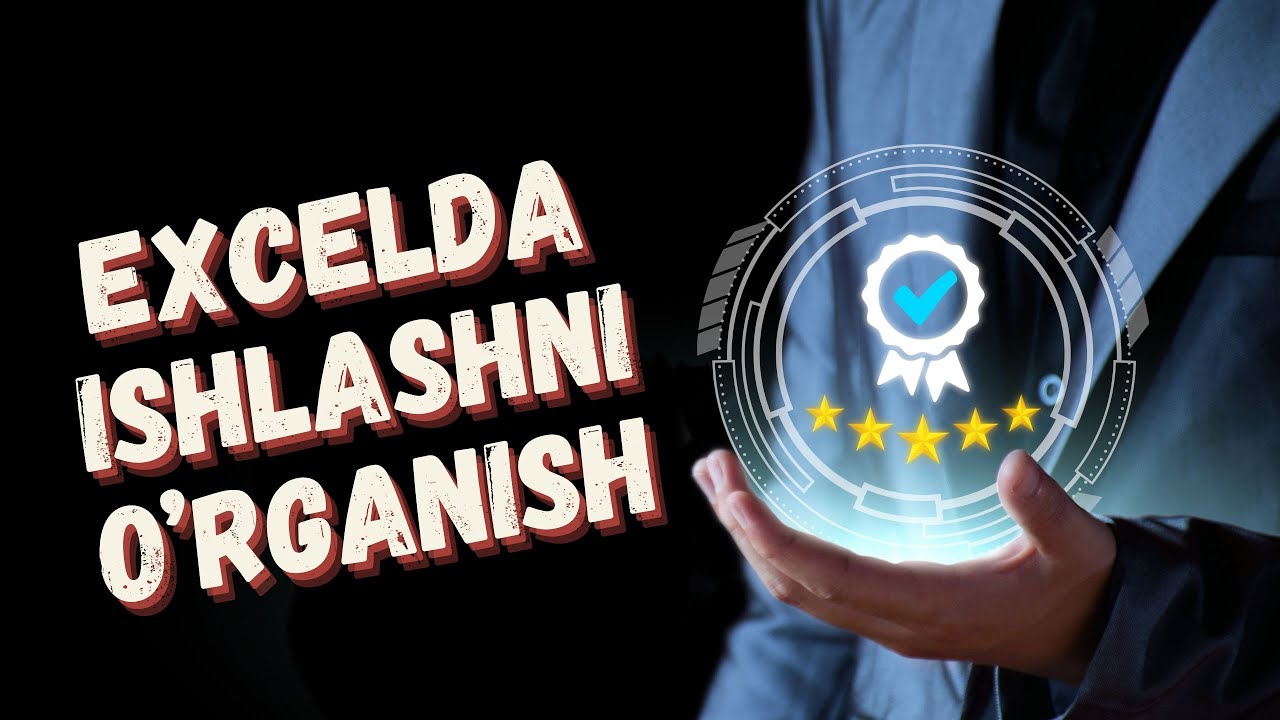 EXCELDA ISHLASHNI O'RGANISH