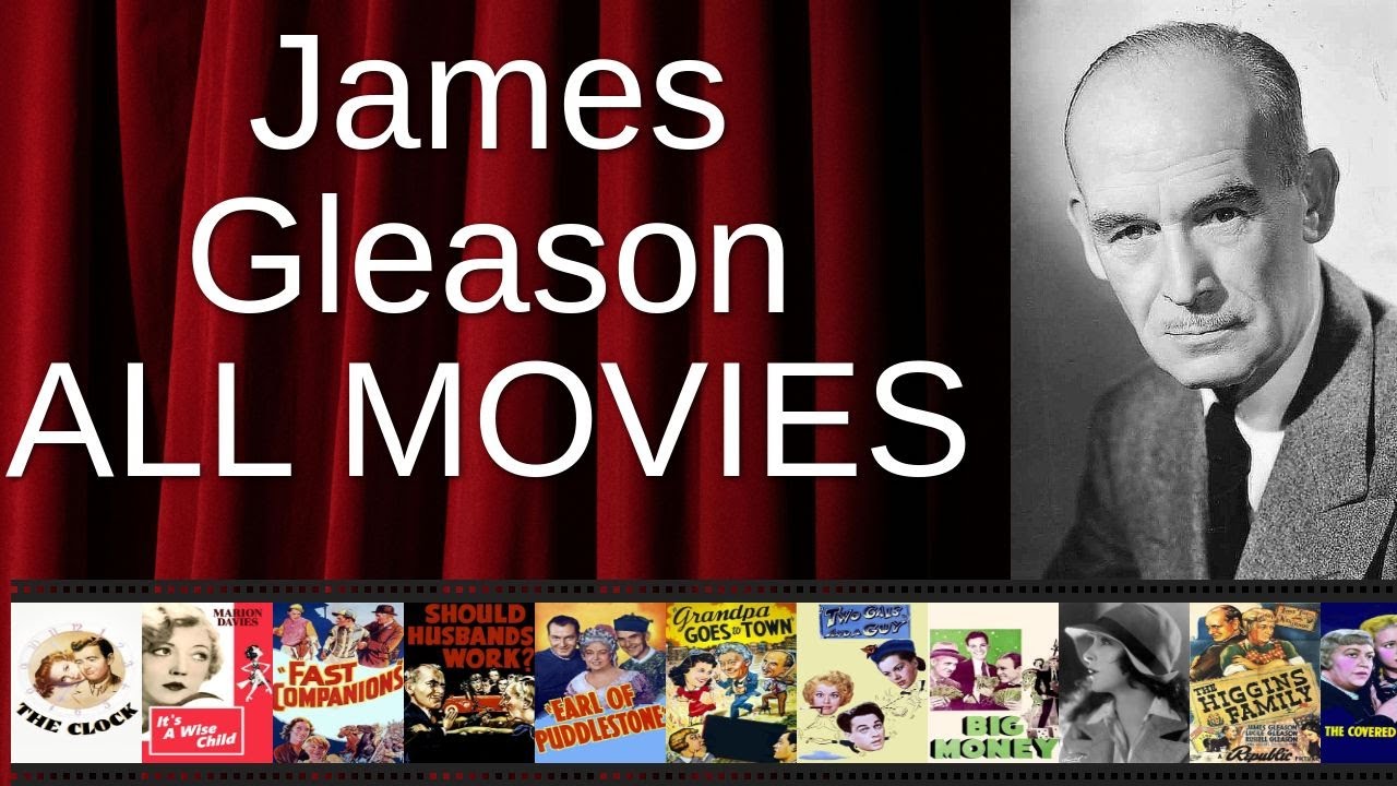 ALL James Gleason Movies Ranked by Score (Critics + Fans)