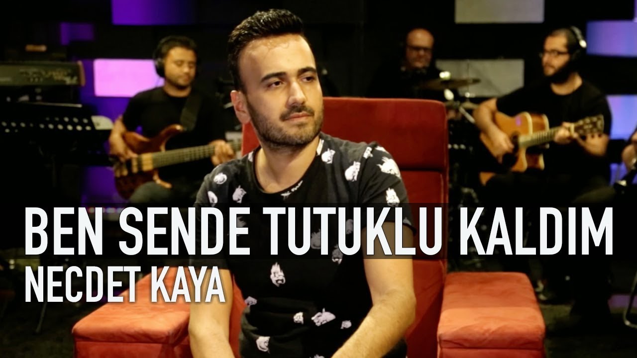 Necdet Kaya - Ben Sende Tutuklu Kaldım (Sezen Aksu Cover)