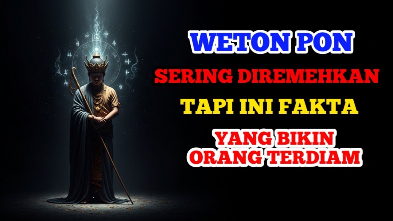 WETON PON SERING DIREMEHKAN… TAPI INI FAKTA YANG BIKIN ORANG TERDIAM