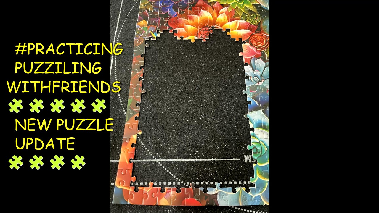 #PRACTICINGPUZZILINGWITHFRIENDS  🧩ANOTHER NEW PUZZLE UPDATE🧩 STAY TUNED 🧩 MORE TO COME
