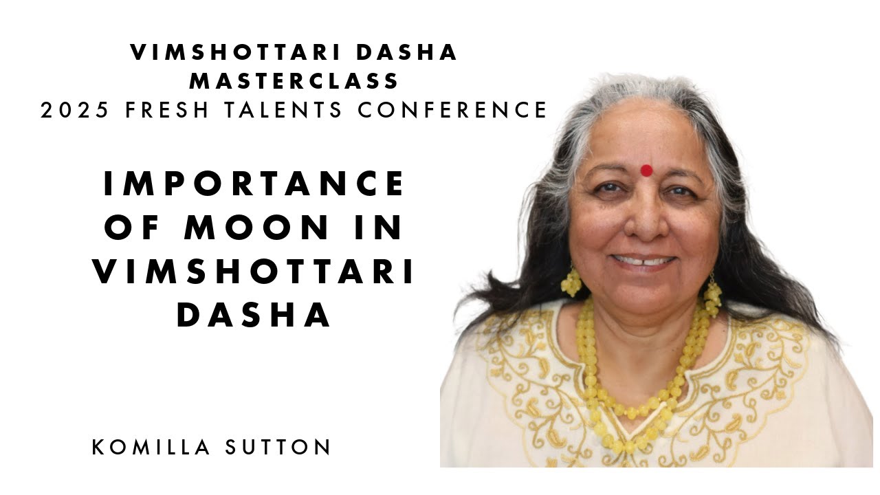 Importance of Moon in Vimshottari Dasha: Komilla Sutton