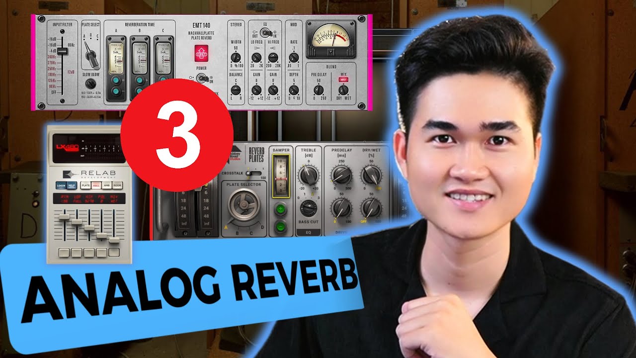 Top Reverb Plugin Mô Phỏng Màu Analog Phần Cứng I Giúp Vocal Có Chiều Sâu, Mềm Mại, Ấm Áp