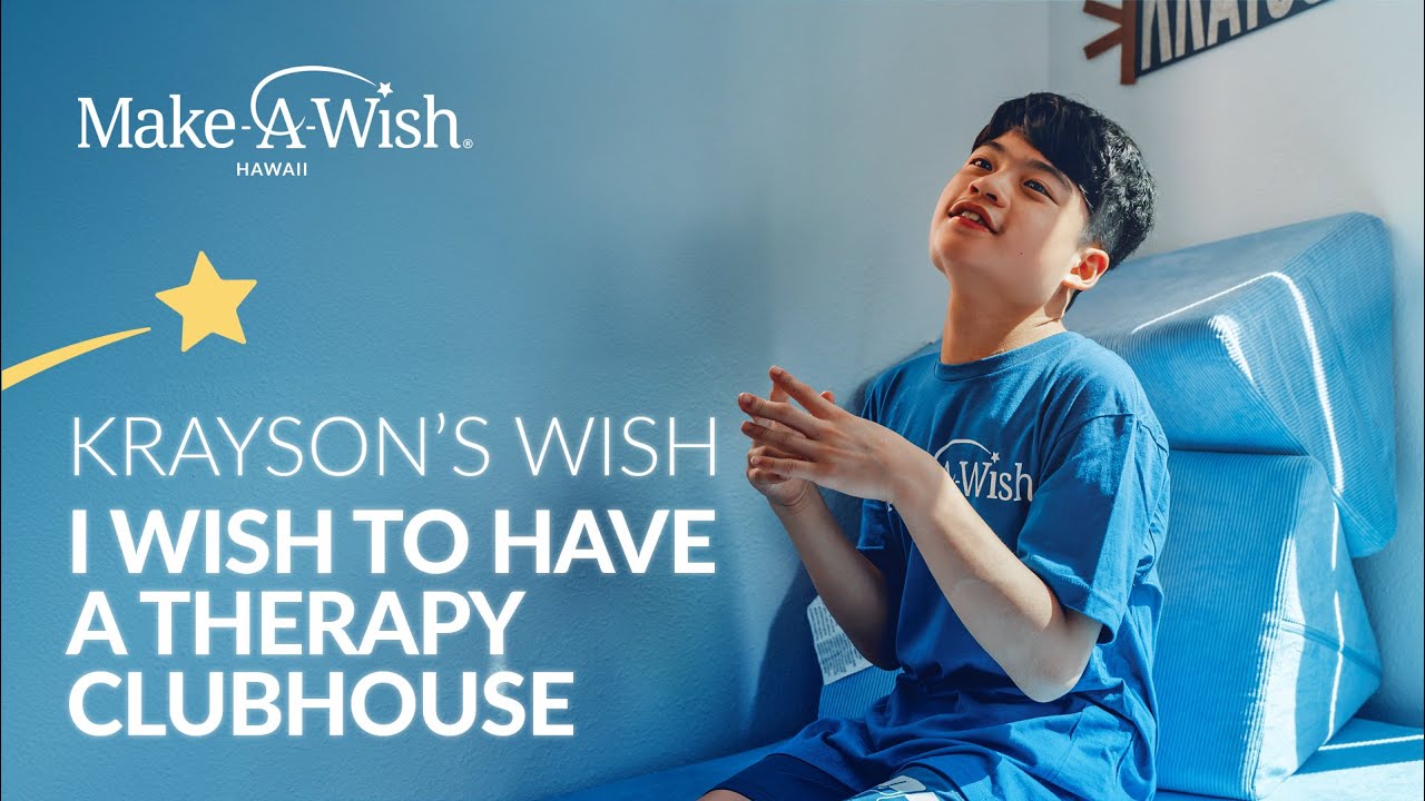 Krayson's wish to have a therapy clubhouse