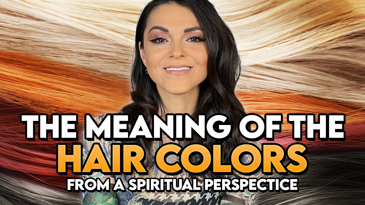 What Your Hair Color Says About You from a Spiritual Perspective