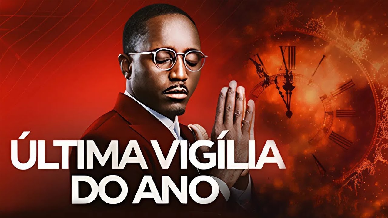 ÚLTIMA VIGÍLIA DO ANO | Uma Noite Profética | Pr. Edivaldo Simão – MIF Lisboa