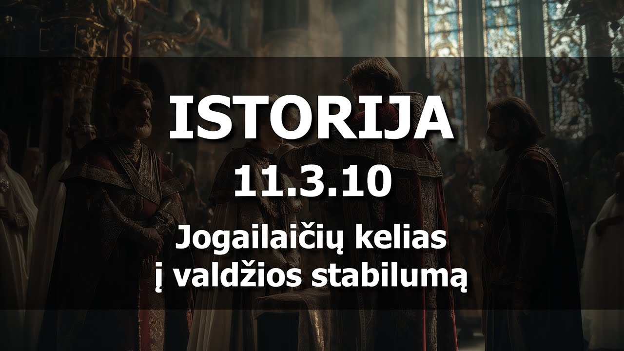 Jogailaičių kelias į valdžios stabilumą