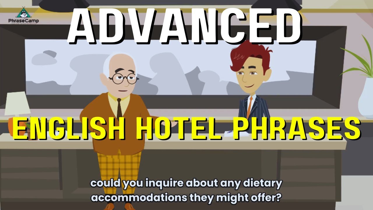 Master Advanced Hotel English for Hotel Etiquette |  Essential Phrases & Conversations at the Hotel