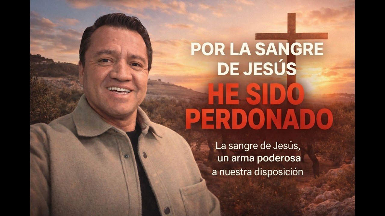 La sangre de Jesús nuestra mejor arma. Por la sangre de Jesús fuimos perdonados