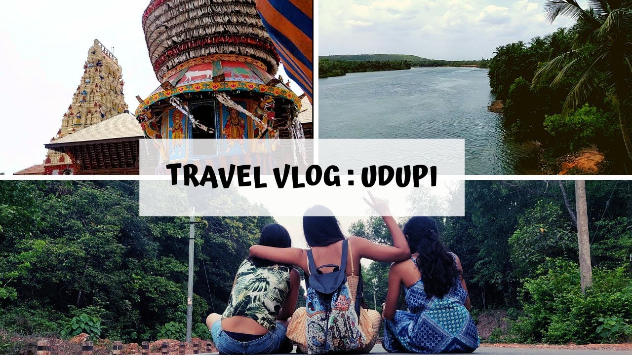 TRAVEL VLOG : UDUPI | GIRLS TRRIPIN' | EP01: UDUPI| UDUPI TRAVEL GUIDE| PLACES TO VISIT IN UDUPI