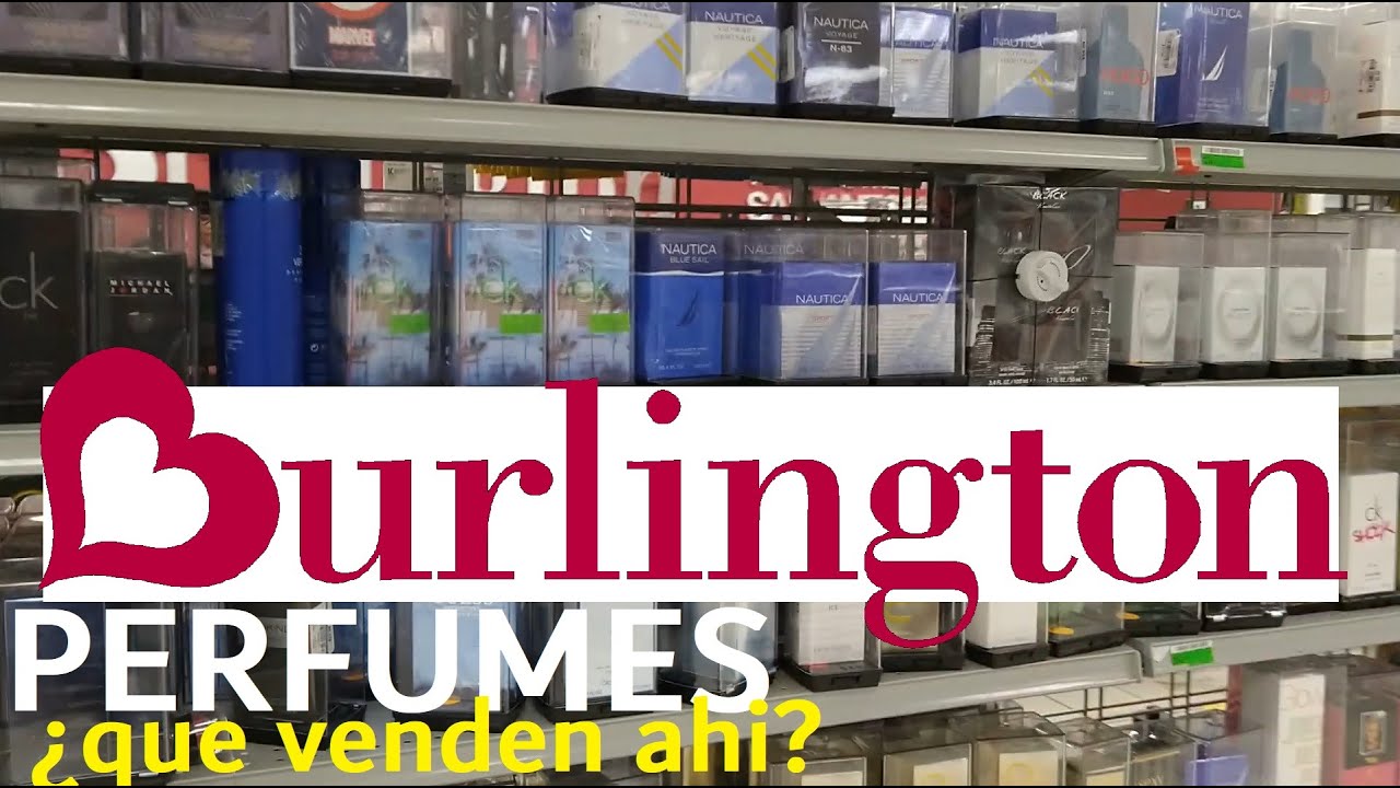 Que Perfumes hay en Burlington ? / NAUTICA, VERSACE, cK, Hugo BOSS, Issey Miyake, en Burlington EEUU