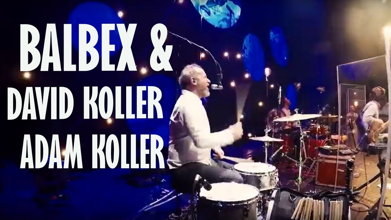 Balbex & David Koller & Adam Koller