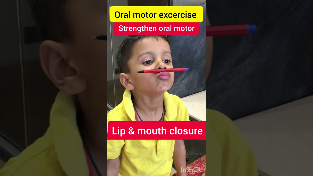 strengthen oral motor/ speech clarity & lip closure