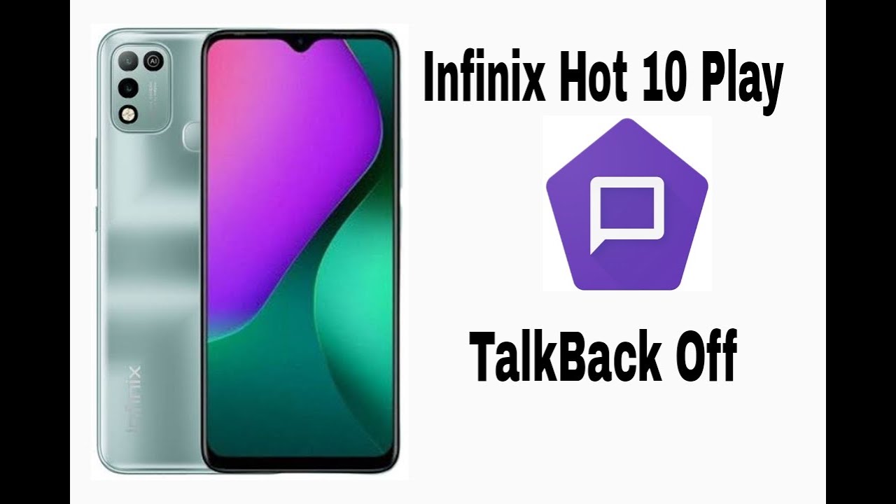 Infinix hot 10 play talkback off / X688C,X688B TalkBack Setting