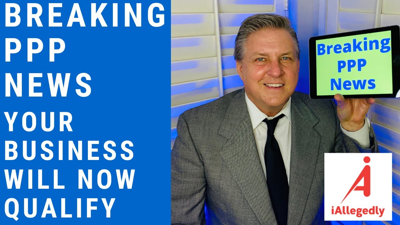 Breaking PPP News. Your business will now qualify