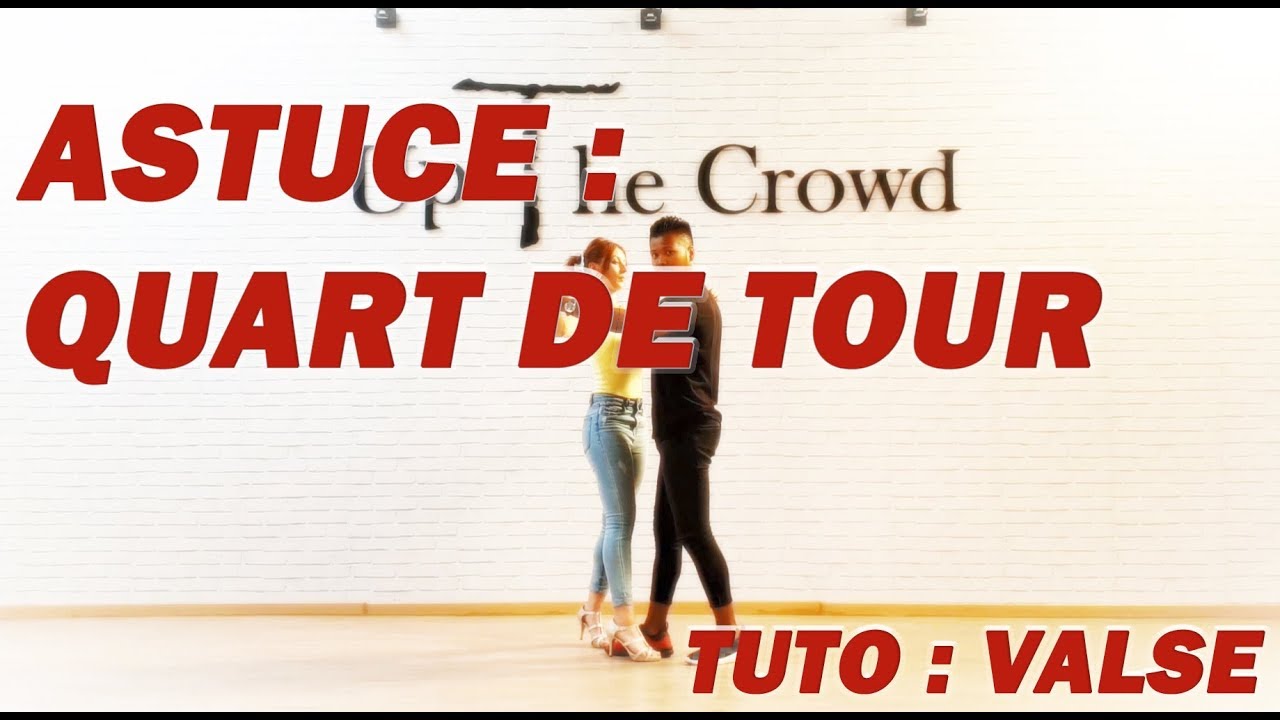 [TUTO] Quart de tour à droite + Astuce valse (Niveau débutant)