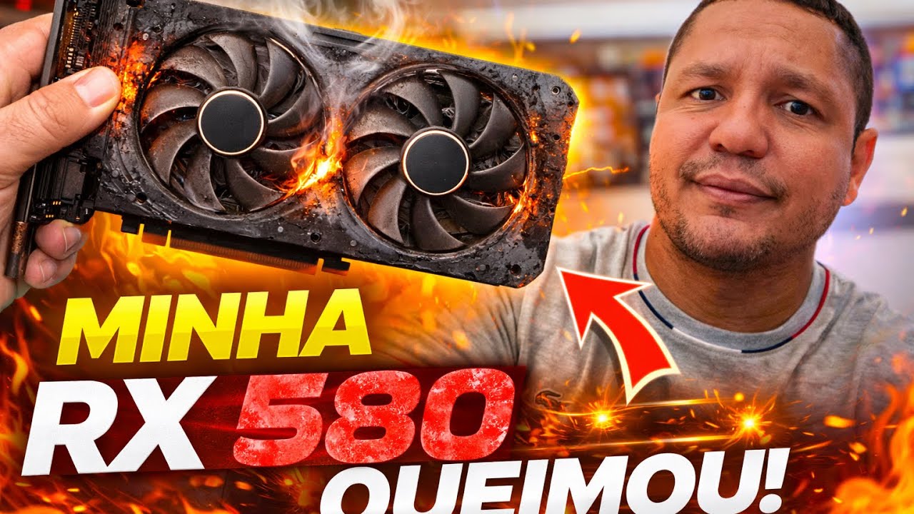 MINHA RX 580 QUEIMOU! O Que Aconteceu com Meu PC?