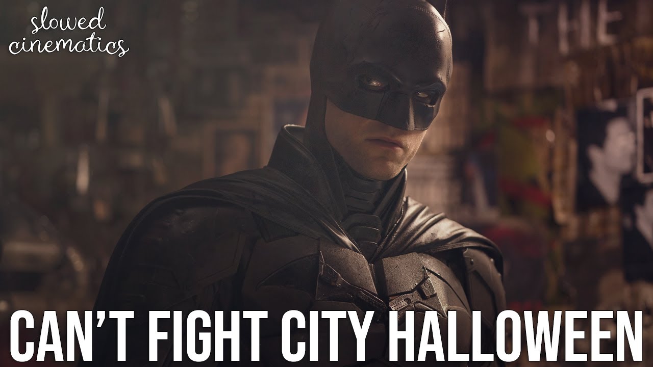 The Batman - Can't Fight City Halloween | SLOWED + REVERB | Michael Giacchino