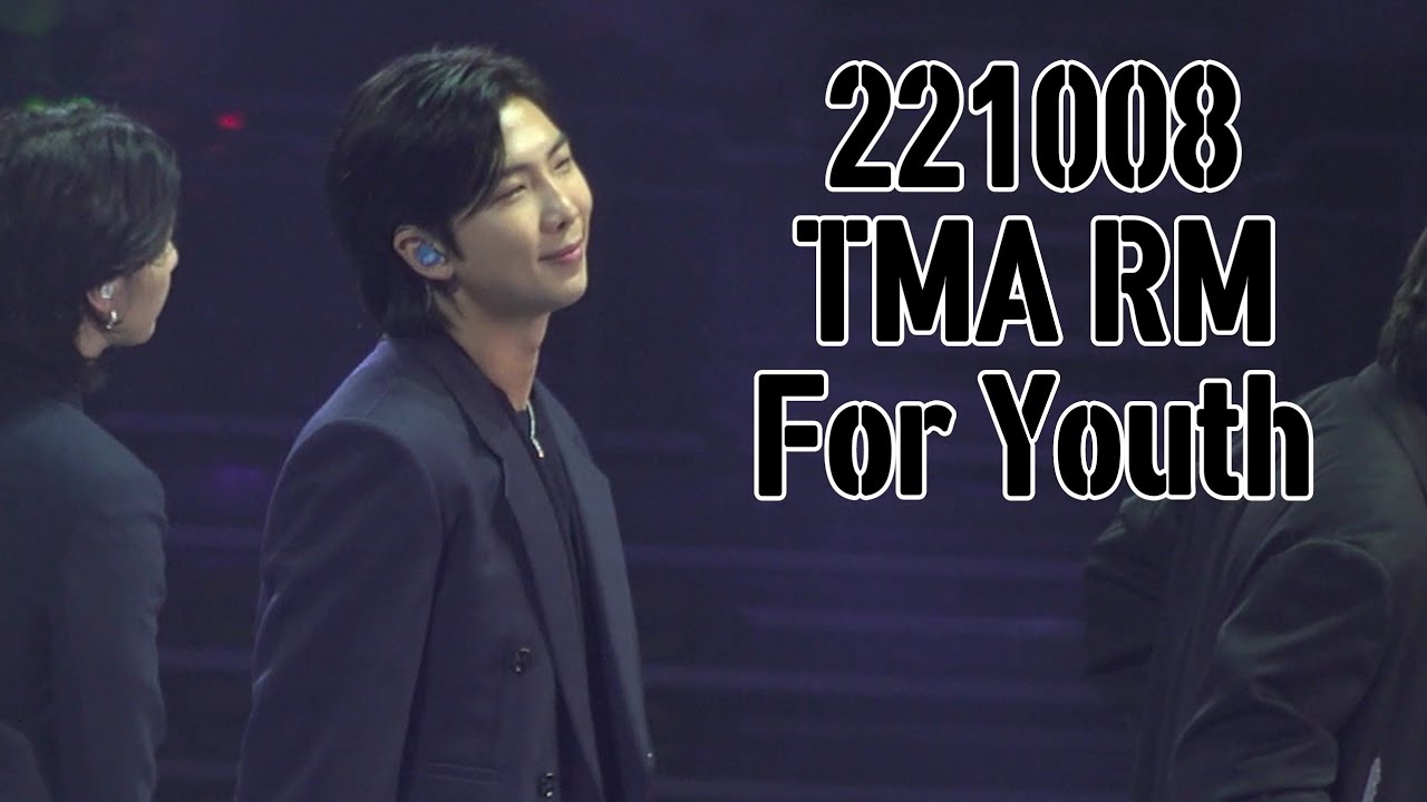 221008 TMA 더팩트뮤직어워드 남준직캠 RM focus 포유스 For Youth