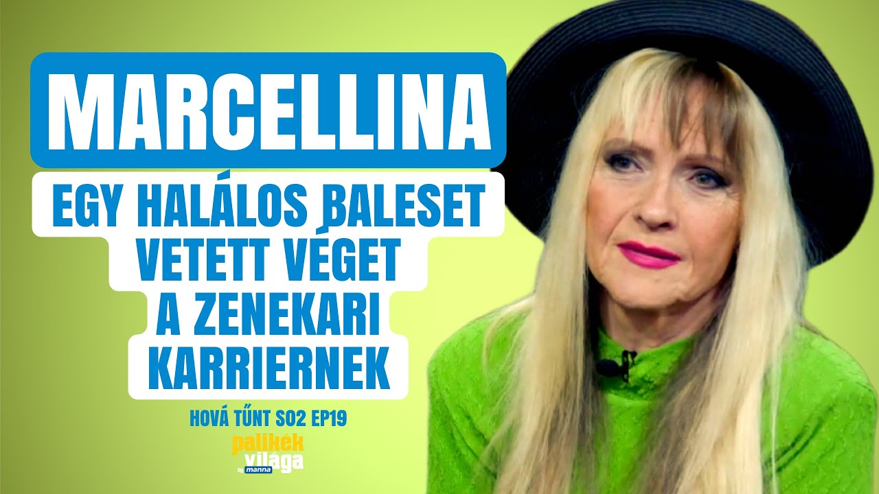MARCELLINA: HALÁLOS BALESET VETETT VÉGET A ZENEKARI KARRIERNEK / Hová tűnt / Palikék Világa by Manna