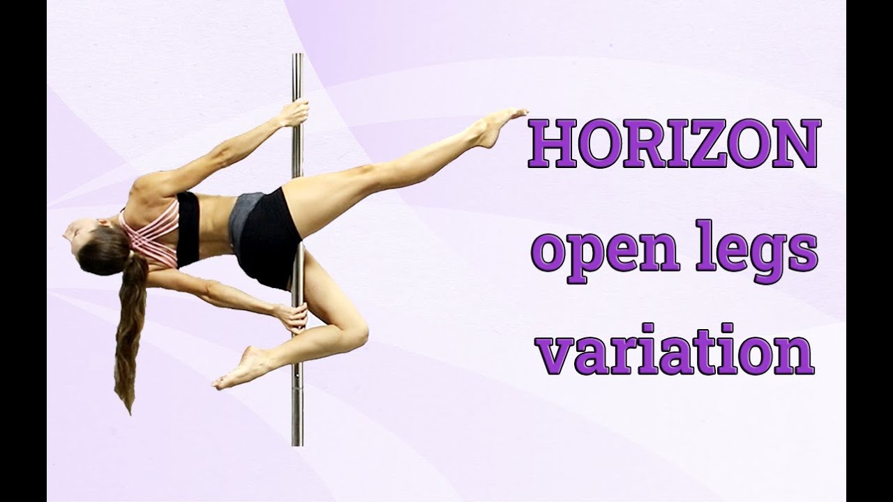 POLE DANCE CHALLENGE - Horizon open legs variation