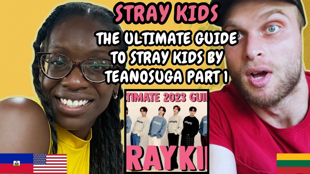 Stray Kids (스트레이 키즈) -  The Ultimate 2023 Guide to Stray Kids PART 1 Reaction | FIRST TIME WATCHING