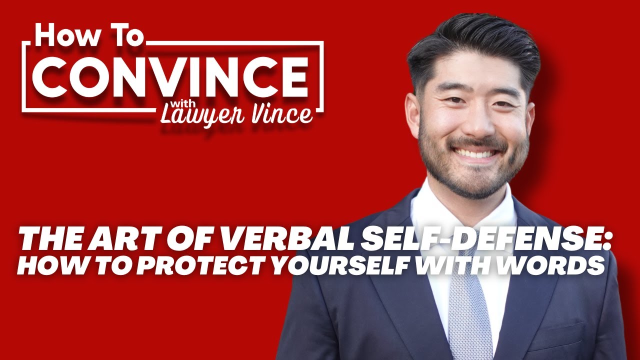 The Art of Verbal Self-Defense: How to Protect Yourself with Words